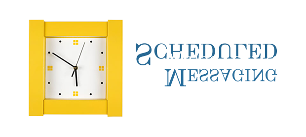 Scheduled SMS